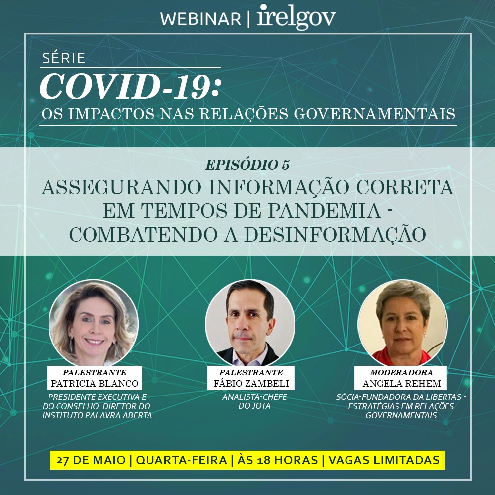Webinar IRELGOV – 5º Episódio da série: “COVID-19: Os Impactos nas Relações Governamentais”