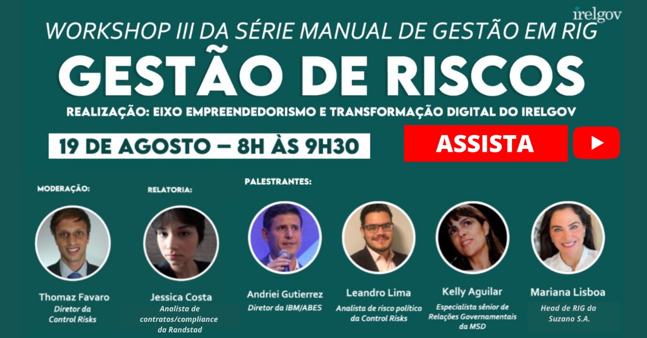 Workshop III da série Manual de Gestão em RIG: “GESTÃO DE RISCOS”, dia 19/08 às 8h